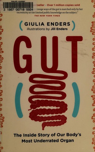 Gut: The Inside Story of Our Body's Most Underrated Organ by Giulia Enders book cover