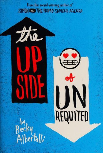 The Upside of Unrequited by Becky Albertalli book cover