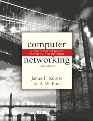 Computer Networking: A Top-Down Approach by James Kurose and Keith Ross book cover