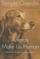 Animals Make Us Human by Temple Grandin book cover