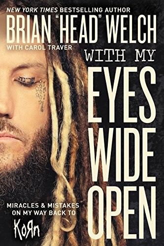 With My Eyes Wide Open: Miracles and Mistakes on My Way to Becoming a Mom by Brian "Head" Welch book cover