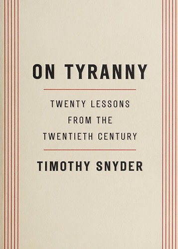 On Tyranny: Twenty Lessons from the Twentieth Century by Timothy Snyder book cover