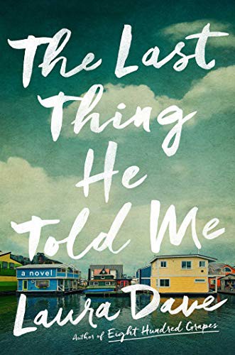 The Last Thing He Told Me by Laura Dave book cover