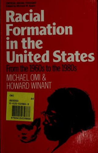 Racial Formation in the United States by Michael Omi and Howard Winant book cover