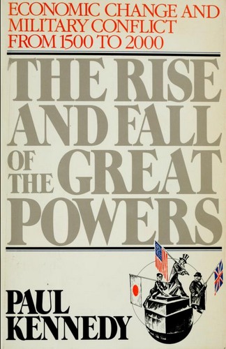 The Rise and Fall of the Great Powers by Paul Kennedy book cover