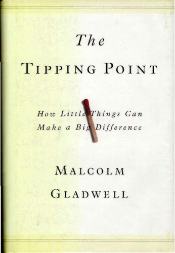 Tipping Point: How Little Things Can Make a Big Difference by Malcolm Gladwell book cover
