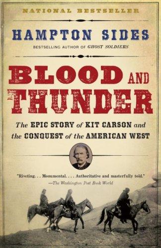 Blood and Thunder: The Epic Story of Kit Carson and the Conquest of the American West by Hampton Sides book cover