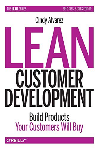 Lean Customer Development by Cindy Alvarez book cover