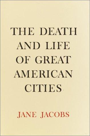 The Death and Life of Great American Cities by Jane Jacobs book cover