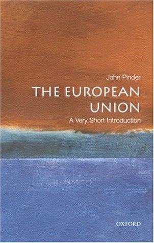 The European Union: A Very Short Introduction by John Pinder, Simon Usherwood book cover