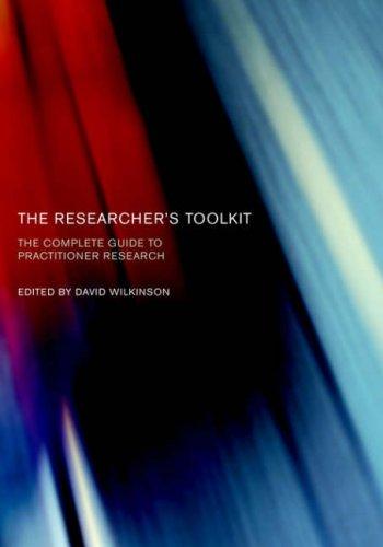 The Researcher's Toolkit: Introductory Guide to Conducting Research by David Wilkinson book cover