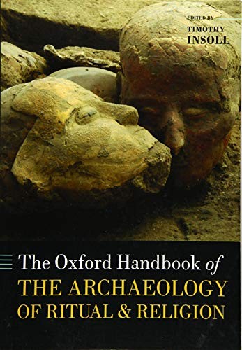 The Archaeology of Ritual and Religion by Timothy Insoll book cover