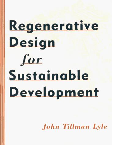 Regenerative Design for Sustainable Development by John T. Lyle book cover