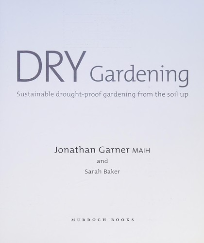 Dry Gardening: Plants and People in Southwestern USA by Jonathan Garner book cover
