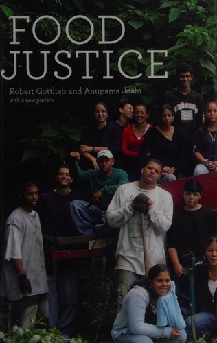 Food Justice: Justice, Power and Nutrition by Robert Gottlieb and Andrew Fisher book cover