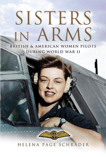 Sisters in Arms: The Women Who Flew in Combat in Iraq and Afghanistan by Helena Schrader book cover