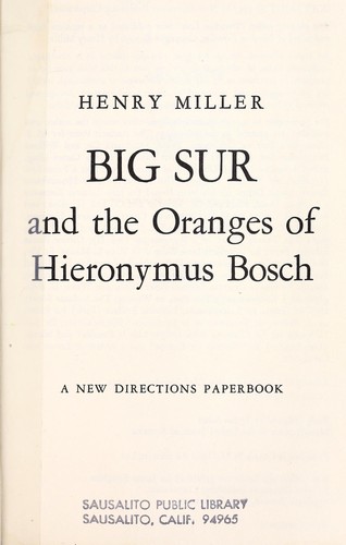 Big Sur and the Oranges of Hieronymus Bosch by Henry Miller book cover
