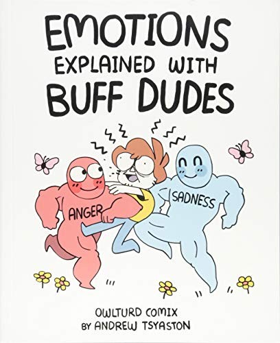 Emotions Explained with Buff Dudes by Andrew Tsyaston book cover
