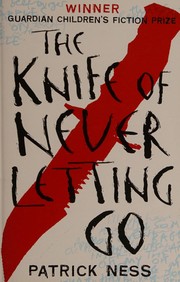 The Knife of Never Letting Go by Patrick Ness book cover