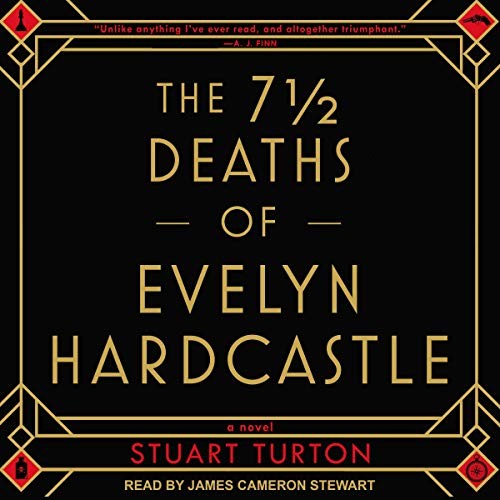 The 7 ½ Deaths of Evelyn Hardcastle by Stuart Turton book cover