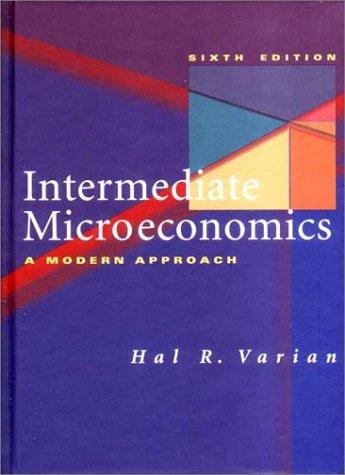 Intermediate Microeconomics: A Modern Approach by Varian Hal R. book cover