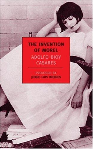 The Invention of Morel by Adolfo Bioy Casares book cover