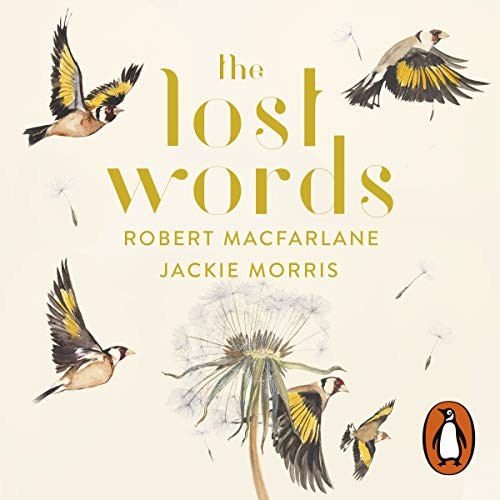 The Lost Words by Robert Macfarlane and Jackie Morris book cover