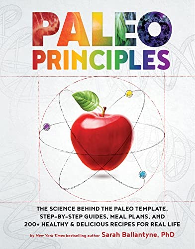 Paleo Principles: A Sustainable Approach to Health for You and Your Family by Sarah Ballantyne book cover