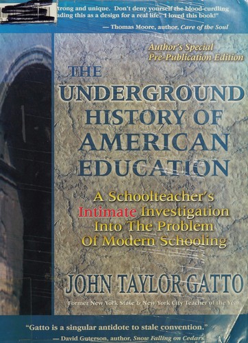 The Underground History of American Education by John Taylor Gatto book cover