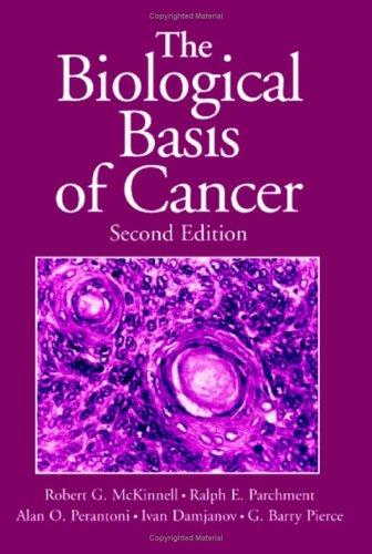The Biological Basis of Cancer by Robert Gilmore McKinnell book cover