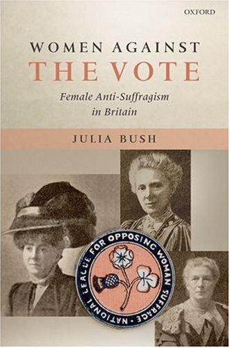 Women Against the Vote: Female Activism in the American South by Julia Bush book cover