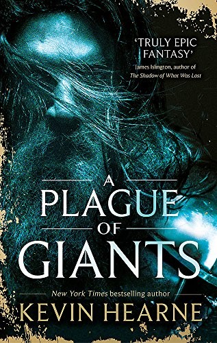 A Plague of Giants by Kevin Hearne book cover