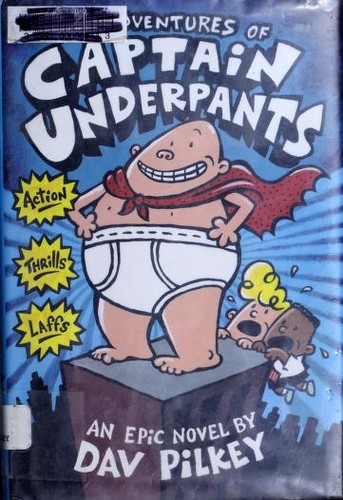 The Adventures of Captain Underpants by Dav Pilkey book cover