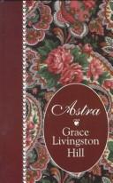 Astra by Grace Livingston Hill book cover