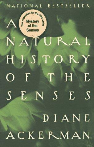 A Natural History of the Senses by Diane Ackerman book cover