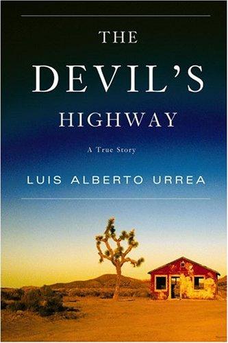 The Devil's Highway: A True Story by Luis Alberto Urrea book cover