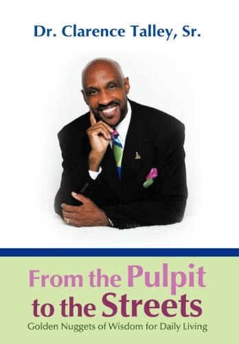 From the Pulpit to the Streets: The Black Church and the Fight Against Racism by Dr. Clarence Talley Sr. book cover