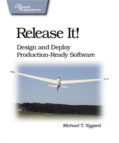Release It!: Design and Deploy Production-Ready Software by Michael T. Nygard book cover