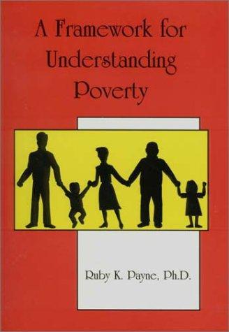 A Framework for Understanding Poverty by Ruby K. Payne book cover