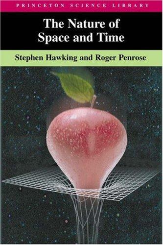 The Nature of Space and Time by Stephen Hawking and Roger Penrose book cover