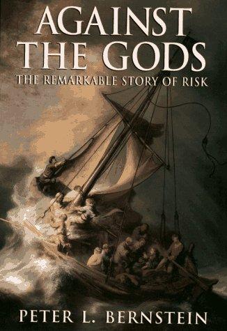 Against the Gods: The Remarkable Story of Risk by Peter L. Bernstein book cover