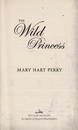 The Wild Princess: A Tale of the Forest by Mary Hart Perry book cover