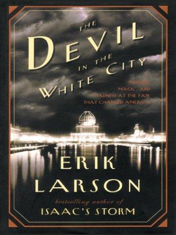 The Devil in the White City by Erik Larson book cover