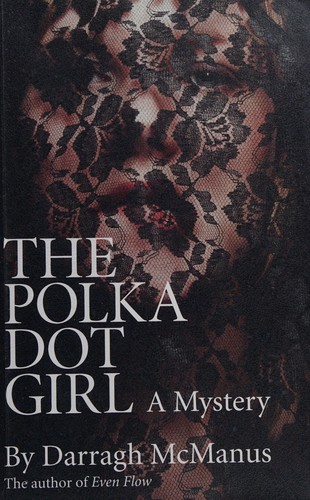 The Polka Dot Girl by Darragh McManus book cover