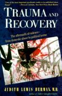 Trauma and Recovery: The Aftermath of Violence - From Domestic Abuse to Political Terror by Judith Lewis Herman book cover