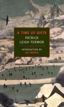 A Time of Gifts by Patrick Leigh Fermor book cover