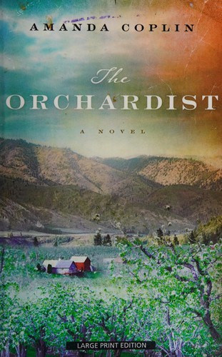 The Orchardist by Amanda Coplin book cover