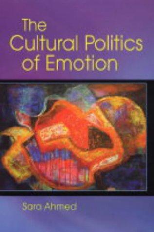 The Cultural Politics of Emotion by Sara Ahmed book cover