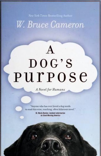 A Dog's Purpose by W. Bruce Cameron book cover