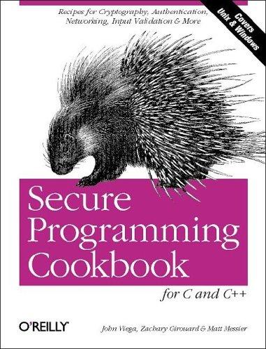 Secure Programming Cookbook for C and C++ by John Viega, Matt Messier book cover